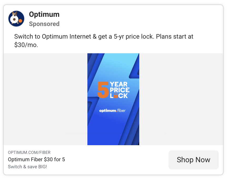 Facebook ad from Optimum: switch and get a 5-year price lock, plans starting at $30 a month.